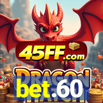 bet.60