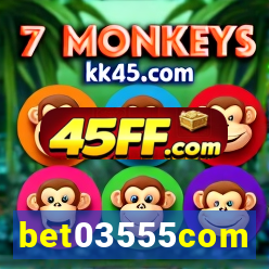 bet03555com