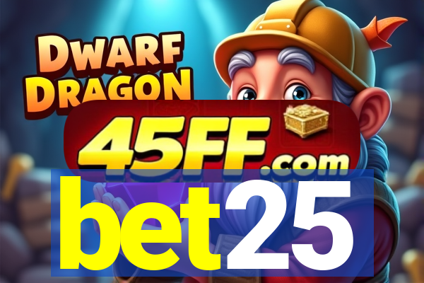 bet25