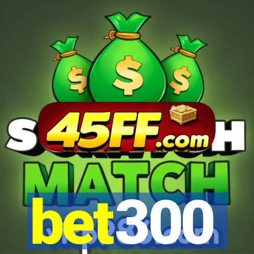 bet300