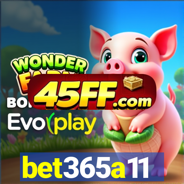 bet365a11