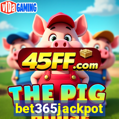 bet365jackpot