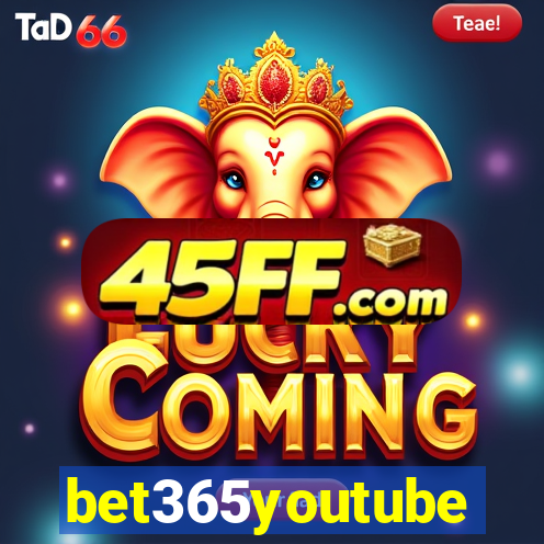 bet365youtube