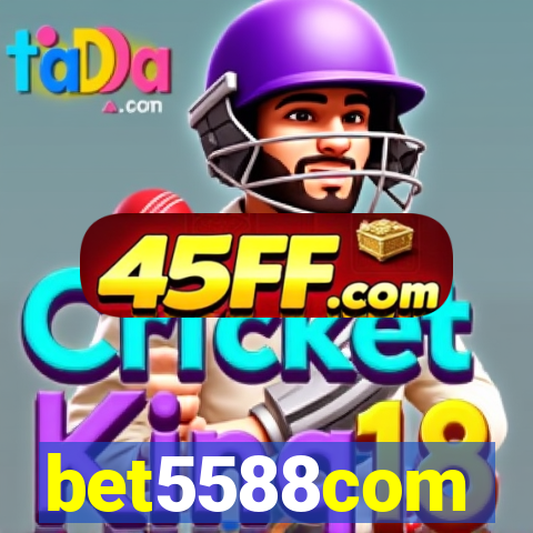 bet5588com