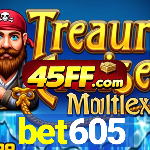 bet605