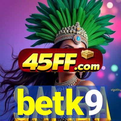 betk9