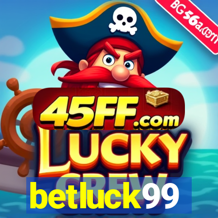 betluck99