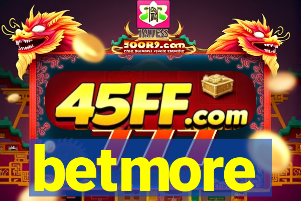 betmore