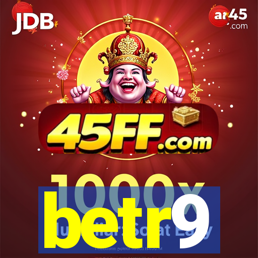betr9