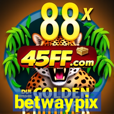 betwaypix