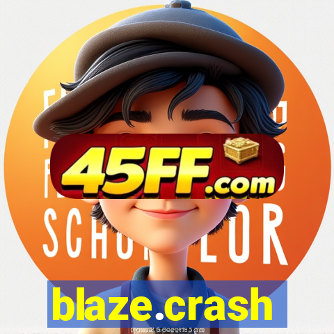 blaze.crash