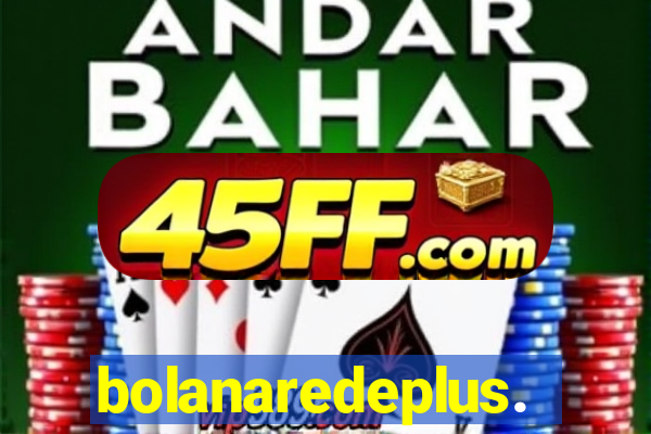 bolanaredeplus.vip