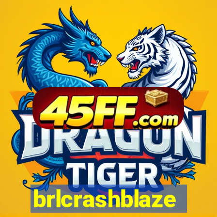 brlcrashblaze