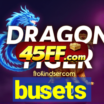 busets