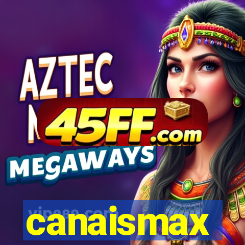canaismax