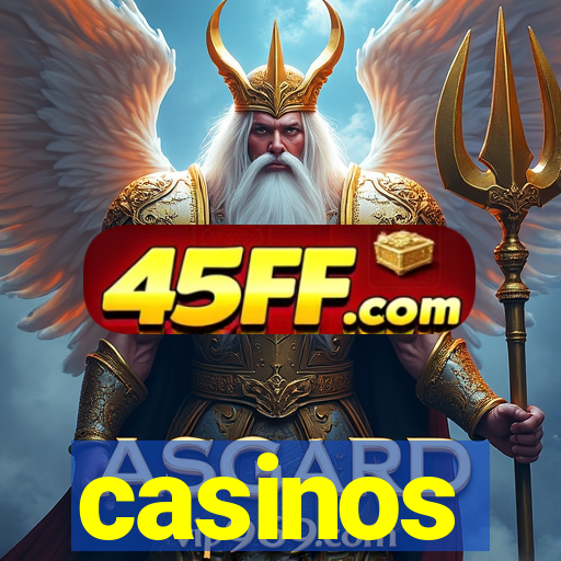 casinos