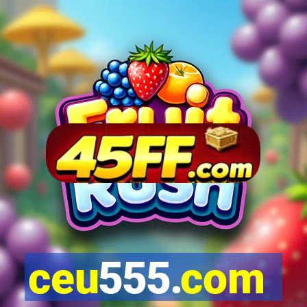 ceu555.com