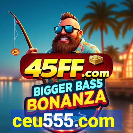 ceu555.com