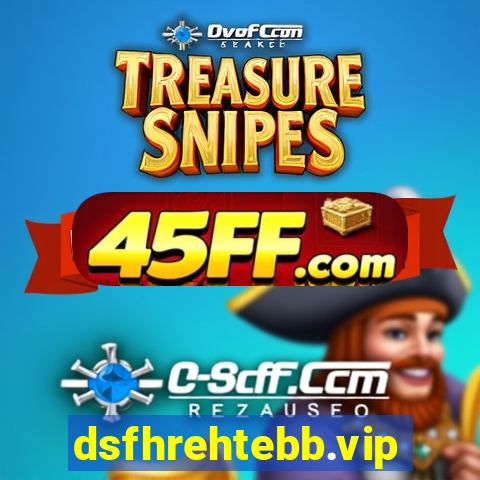 dsfhrehtebb.vip