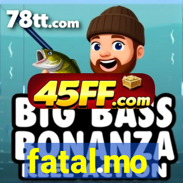 fatal.mo
