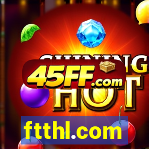 ftthl.com