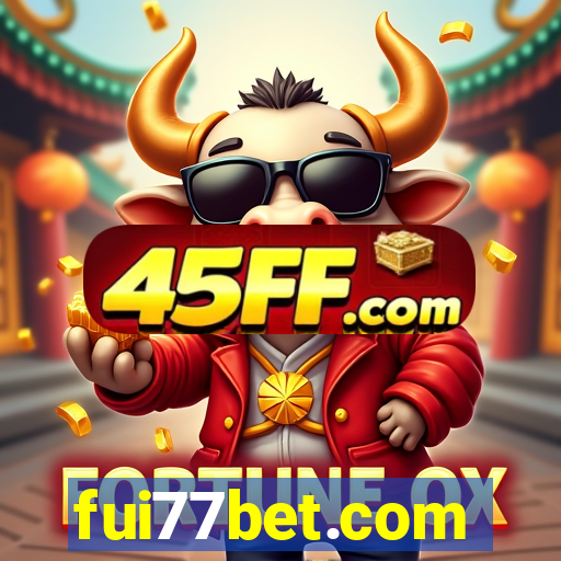 fui77bet.com