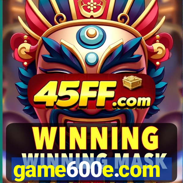 game600e.com