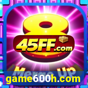 game600h.com