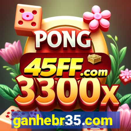ganhebr35.com