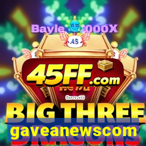 gaveanewscom