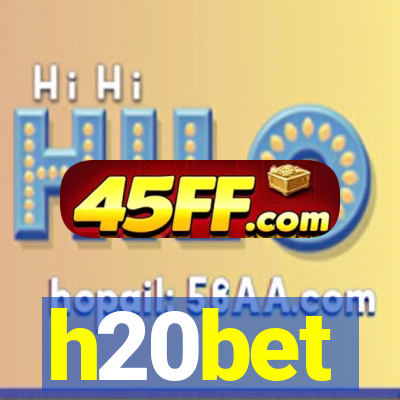h20bet