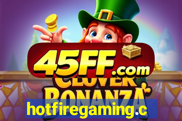 hotfiregaming.com
