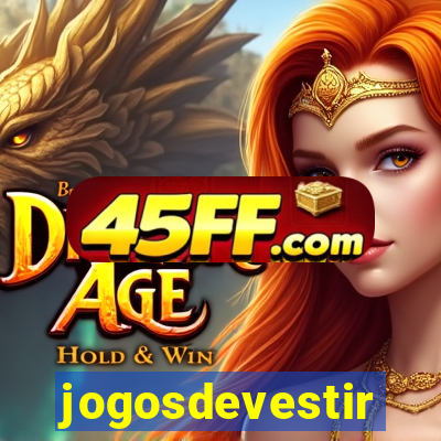 jogosdevestir