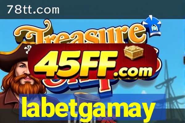 labetgamay
