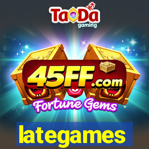 lategames