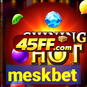 meskbet