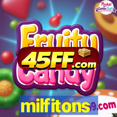 milfitons