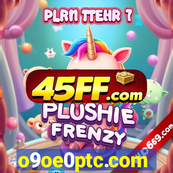o9oe0ptc.com