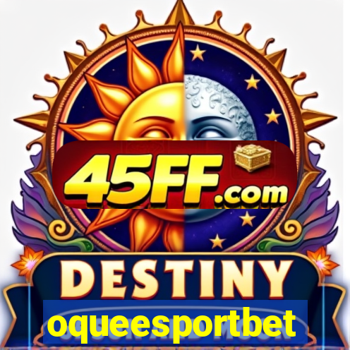oqueesportbet
