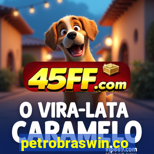 petrobraswin.com