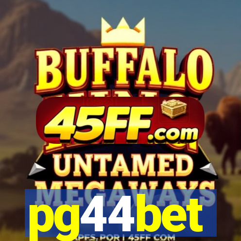 pg44bet