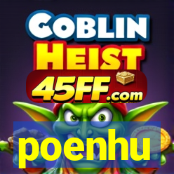 poenhu