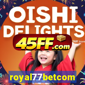 royal77betcom