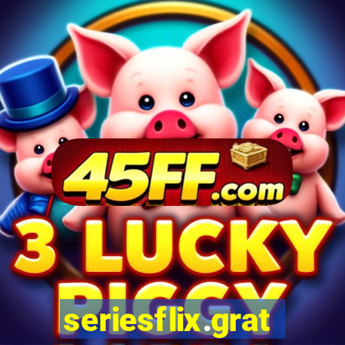 seriesflix.gratis