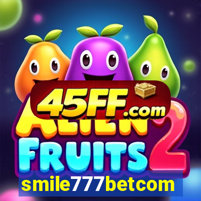 smile777betcom