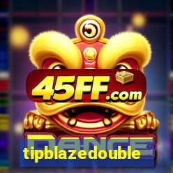 tipblazedouble