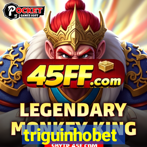 triguinhobet