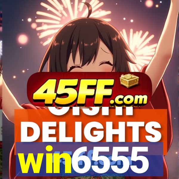 win6555