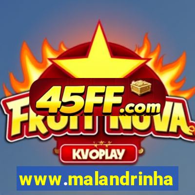 www.malandrinhas