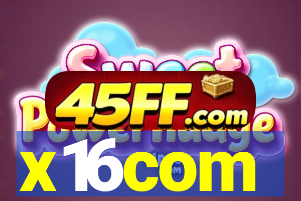 x16com